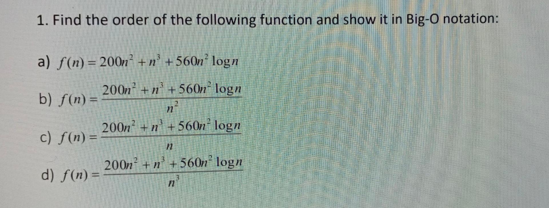 solved-1-find-the-order-of-the-following-function-and-show-chegg