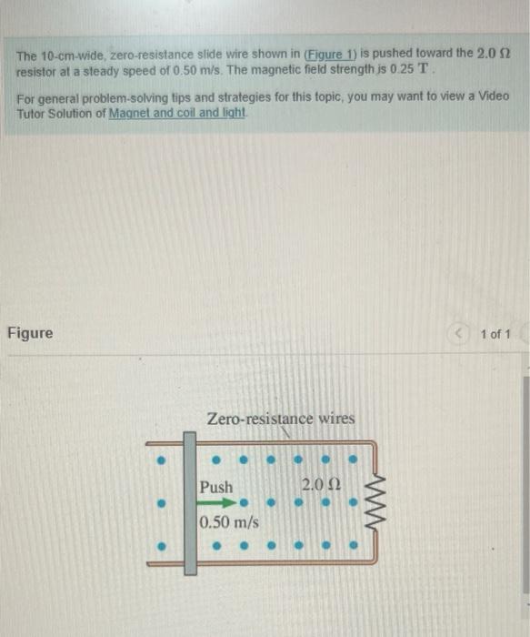 Solved The 10 Cm Wide Zero Resistance Slide Wire Shown In Chegg Com