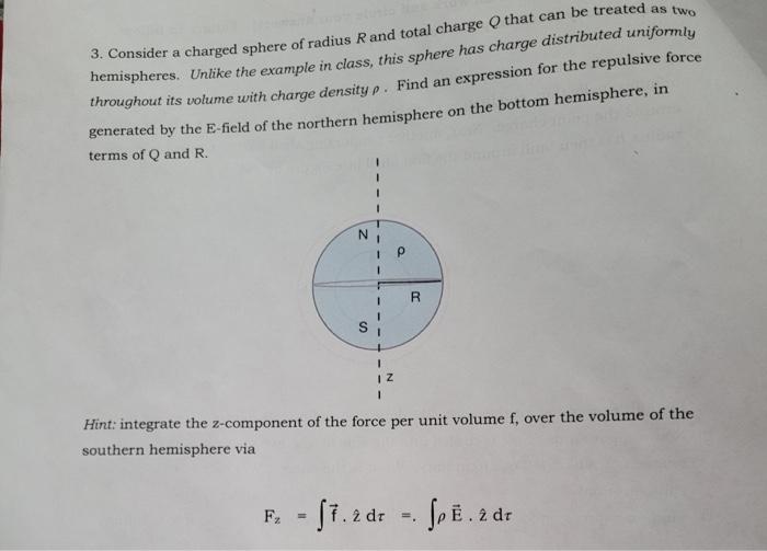 Solved 3. Consider a charged sphere of radius R and total | Chegg.com