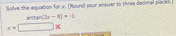 Solved Solve the equation for x. (Round your answer to three | Chegg.com