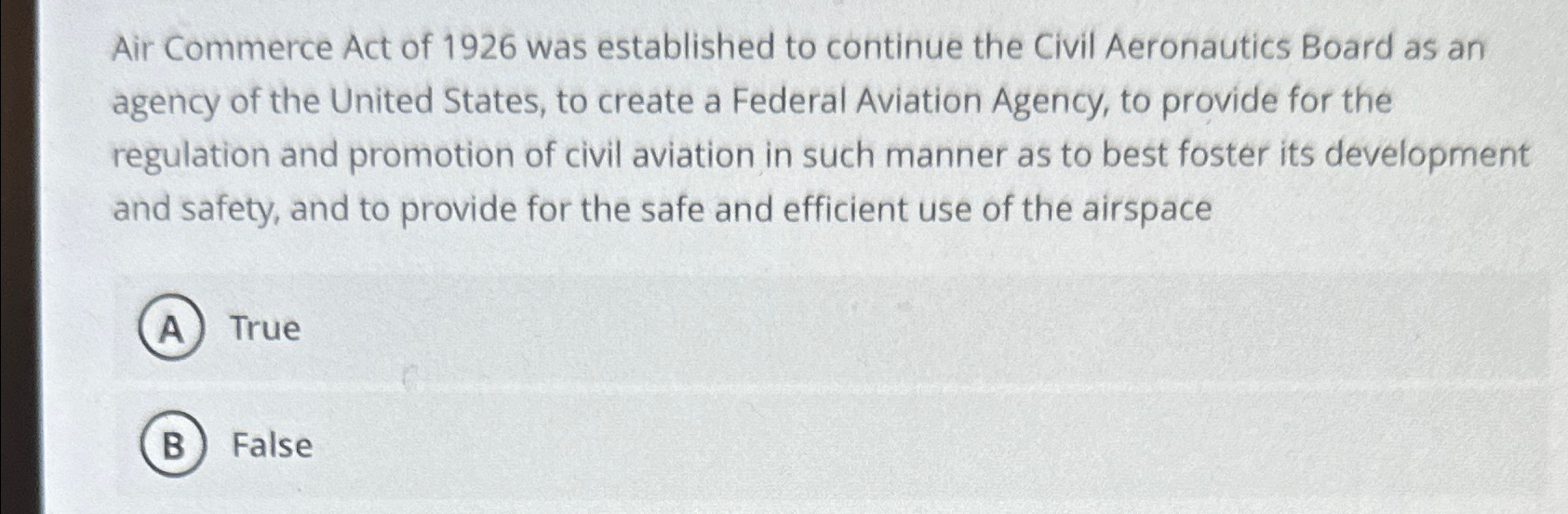 Solved Air Commerce Act of 1926 ﻿was established to continue | Chegg.com