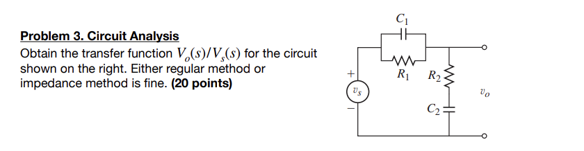 Solved C Problem 3. Circuit Analysis Obtain the transfer | Chegg.com