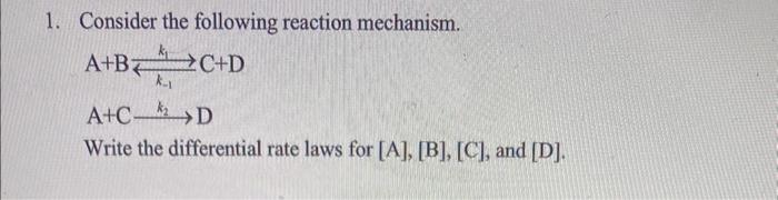 Solved 1. Consider The Following Reaction Mechanism. | Chegg.com