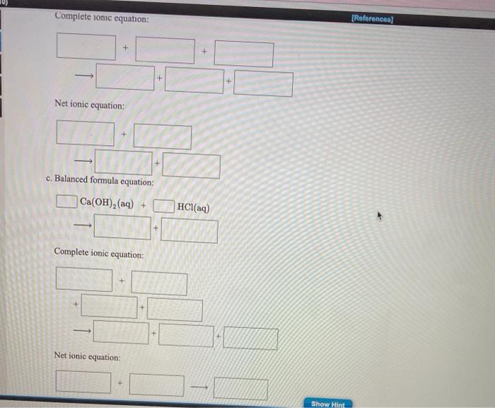Solved > Write the balanced formula, complete ionic, and net | Chegg.com