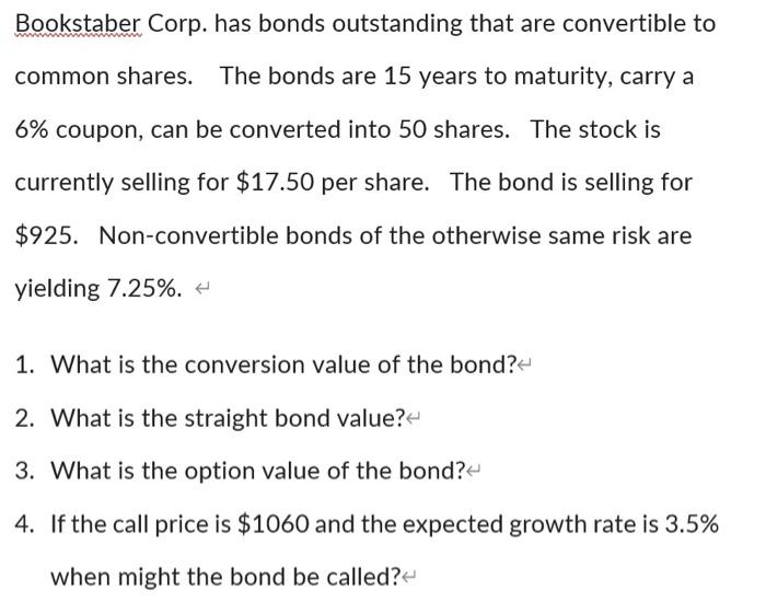 solved-bookstaber-corp-has-bonds-outstanding-that-are-chegg