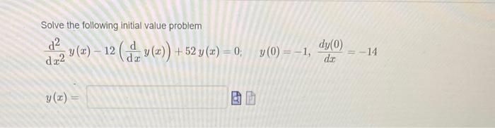 Solve the following initial value problem \[ \frac{\mathrm{d}^{2}}{\mathrm{~d} x^{2}} y(x)-12\left(\frac{\mathrm{d}}{\mathrm{