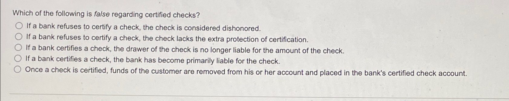 Solved Which of the following is false regarding certified | Chegg.com
