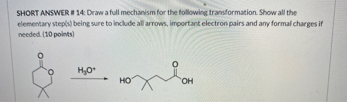 Solved SHORT ANSWER # 14: Draw a full mechanism for the | Chegg.com