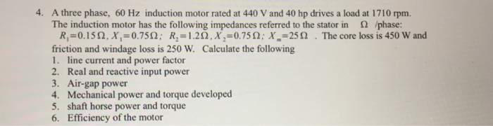 Solved 4. A three phase, 60 Hz induction motor rated at 440 | Chegg.com
