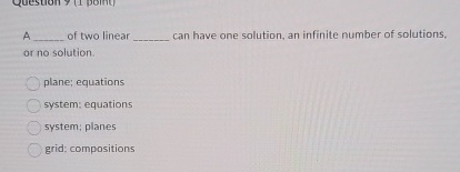 Solved Question 9 (1 ﻿point)a ﻿of Two Linear Q, ﻿can Have 