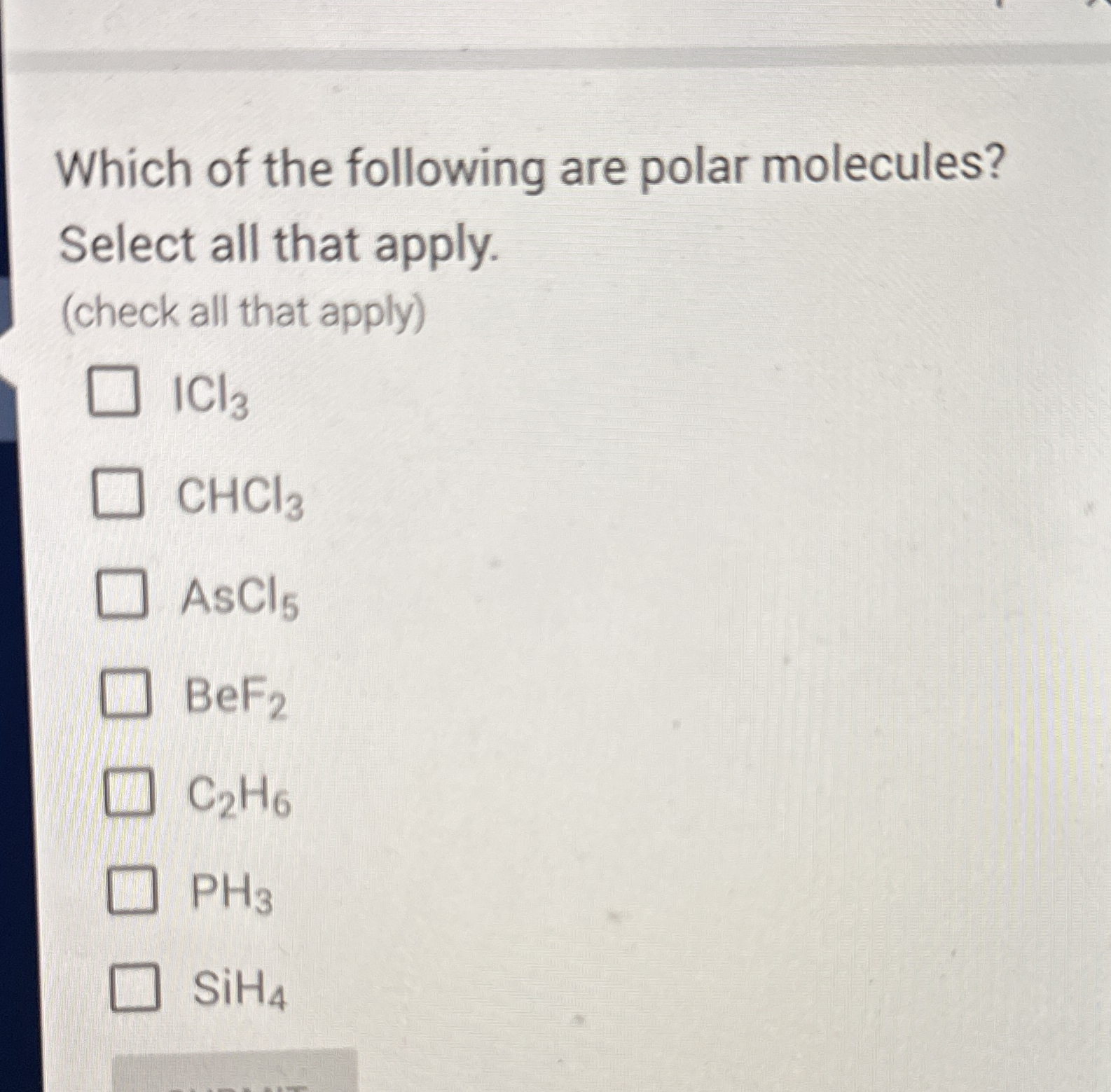 Solved Which of the following are polar molecules? Select | Chegg.com