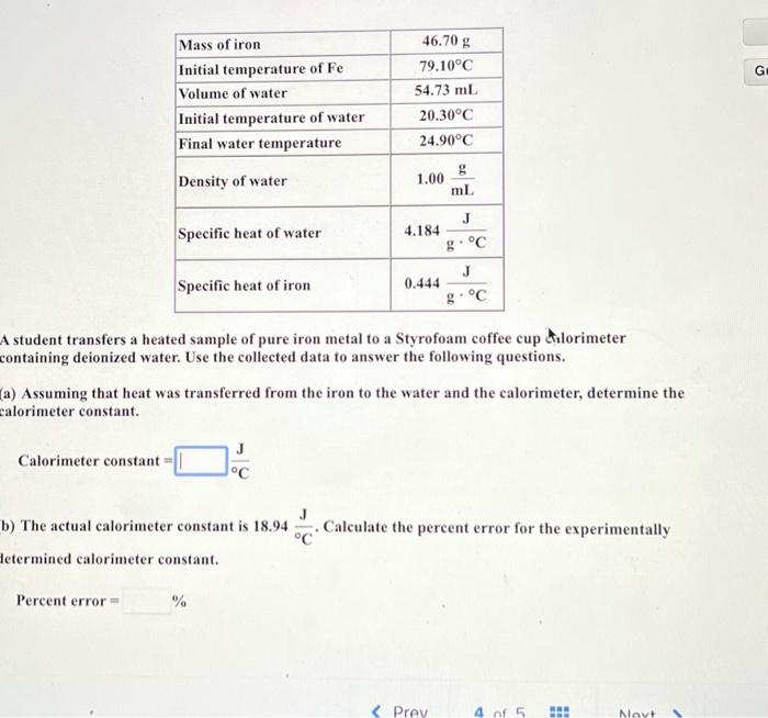 Solved Calorimeter constant =∘CJ ) The actual calorimeter
