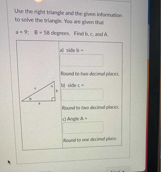 Solved Use the right triangle and the given information to | Chegg.com