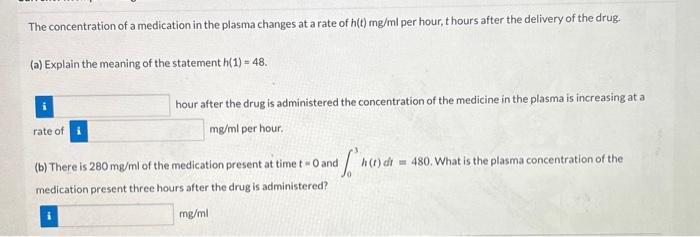 Solved The concentration of a medication in the plasma | Chegg.com