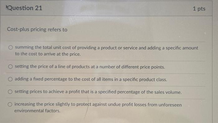 Solved Cost-plus pricing refers to summing the total unit | Chegg.com