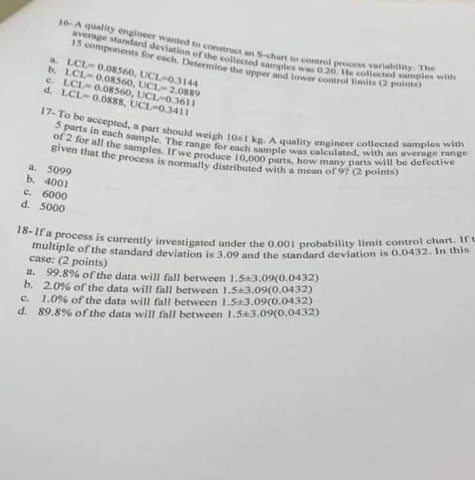Solved 16- A quality enpineer wanted to construct an S-charz | Chegg.com