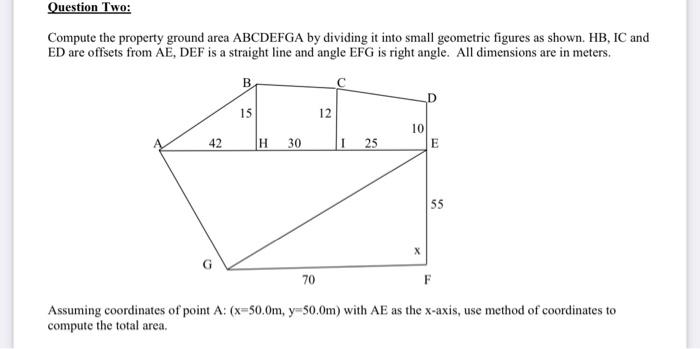 Solved Compute The Property Ground Area Abcdefga By Dividing 