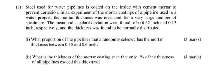 Solved (a) Steel Used For Water Pipelines Is Coated On The 