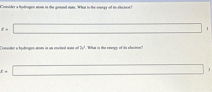 Solved Consider a hydrogen atom in the ground state. What is | Chegg.com