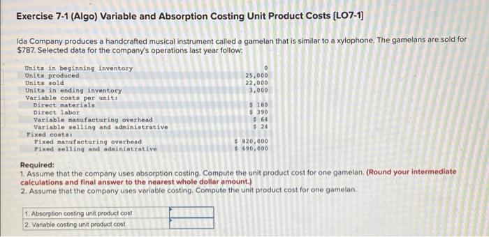 Solved Exercise 7-1 (Algo) Variable And Absorption Costing | Chegg.com