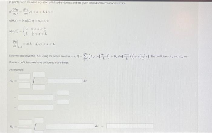 Solved point) Solve the wave equation with fixed endpoints | Chegg.com