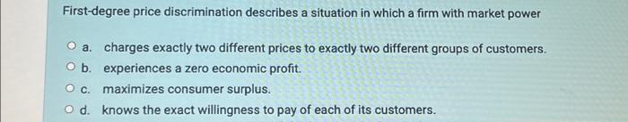 Solved First-degree Price Discrimination Describes A | Chegg.com