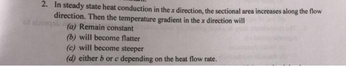 Solved 2. In steady state heat conduction in the x | Chegg.com