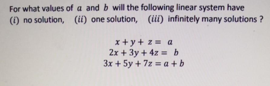 Solved For What Values Of A And B Will The Following Linear | Chegg.com