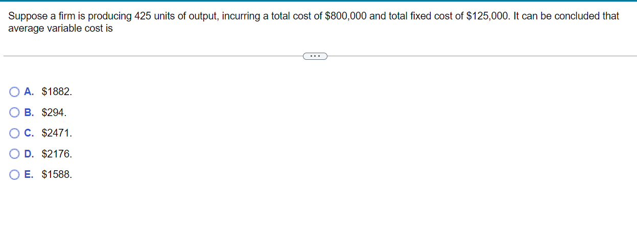 Suppose a firm is producing 425 ﻿units of output, | Chegg.com