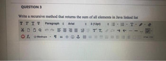 Solved QUESTION 3 Write a recursive method that returns the | Chegg.com
