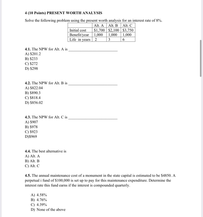 4 (10 Points) PRESENT WORTH ANALYSIS Solve the | Chegg.com