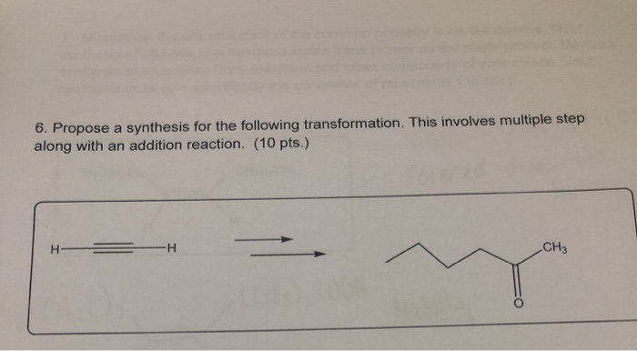 Solved 6. Propose a synthesis for the following | Chegg.com
