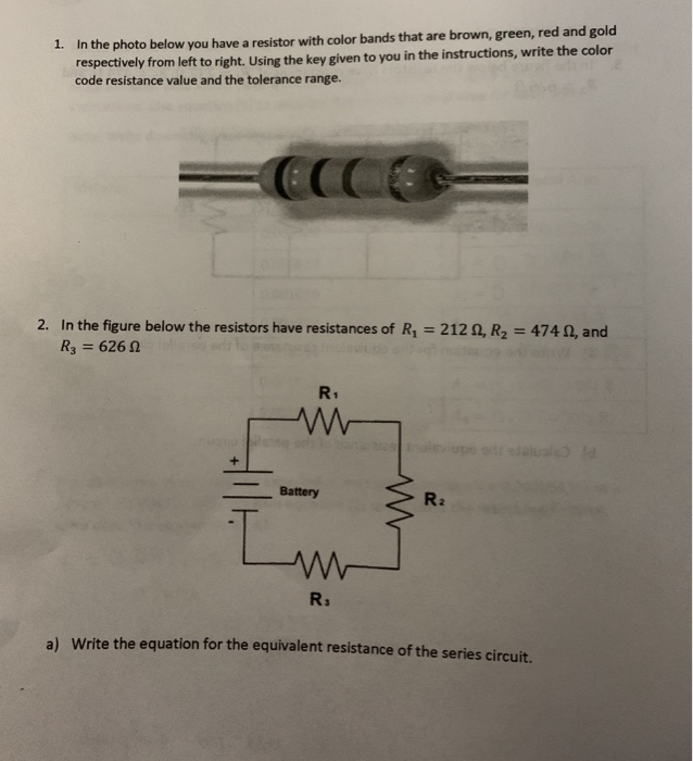 Solved 1. In the photo below you have a resistor with color