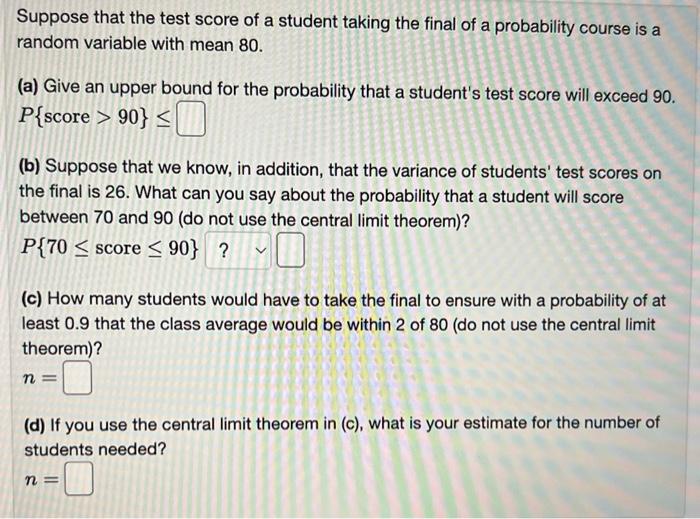 Solved Suppose that the test score of a student taking the | Chegg.com