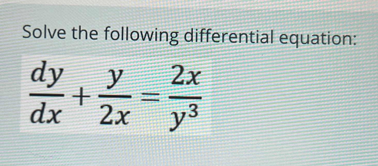 Solved Solve the following differential | Chegg.com