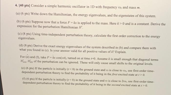 Solved 4. [40 pts] Consider a simple harmonic oscillator in | Chegg.com