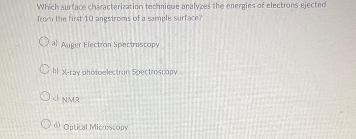 Solved Which scanning probe microscopy technique would be | Chegg.com