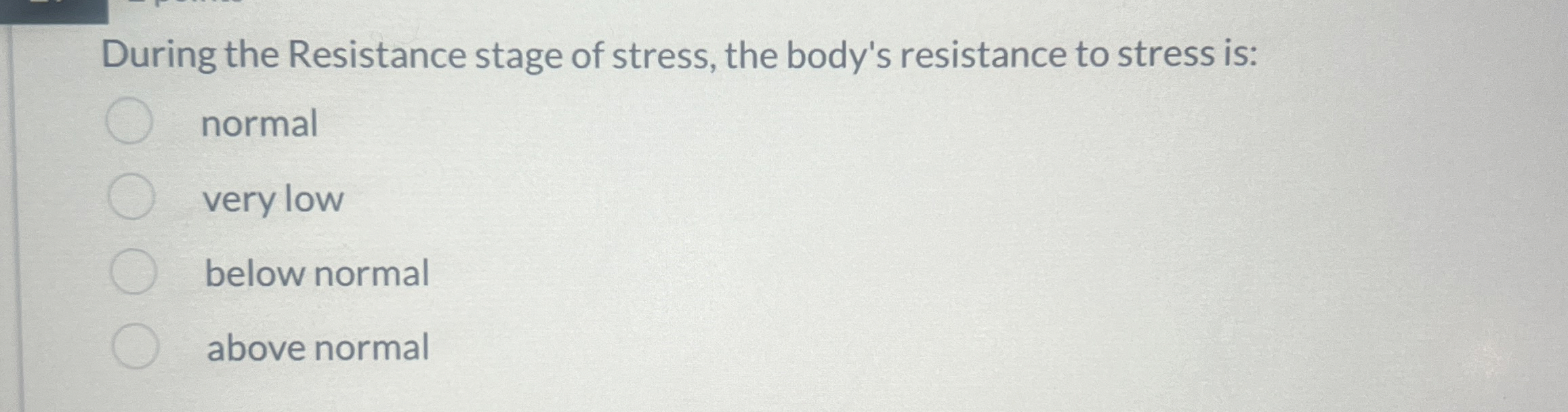 Solved During the Resistance stage of stress, the body's | Chegg.com