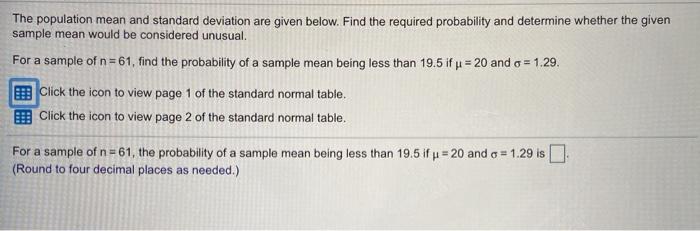 Solved The population mean and standard deviation are given | Chegg.com