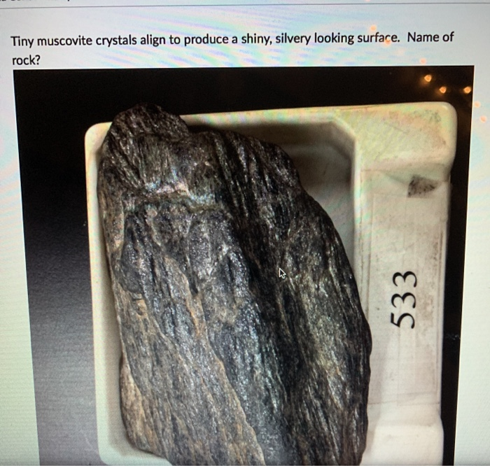 Solved Low grade metamorphic rock. No visible crystals,