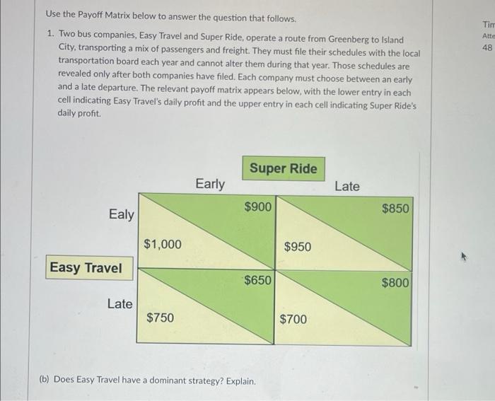 Solved Tim Atte 48 Use the Payoff Matrix below to answer the | Chegg.com