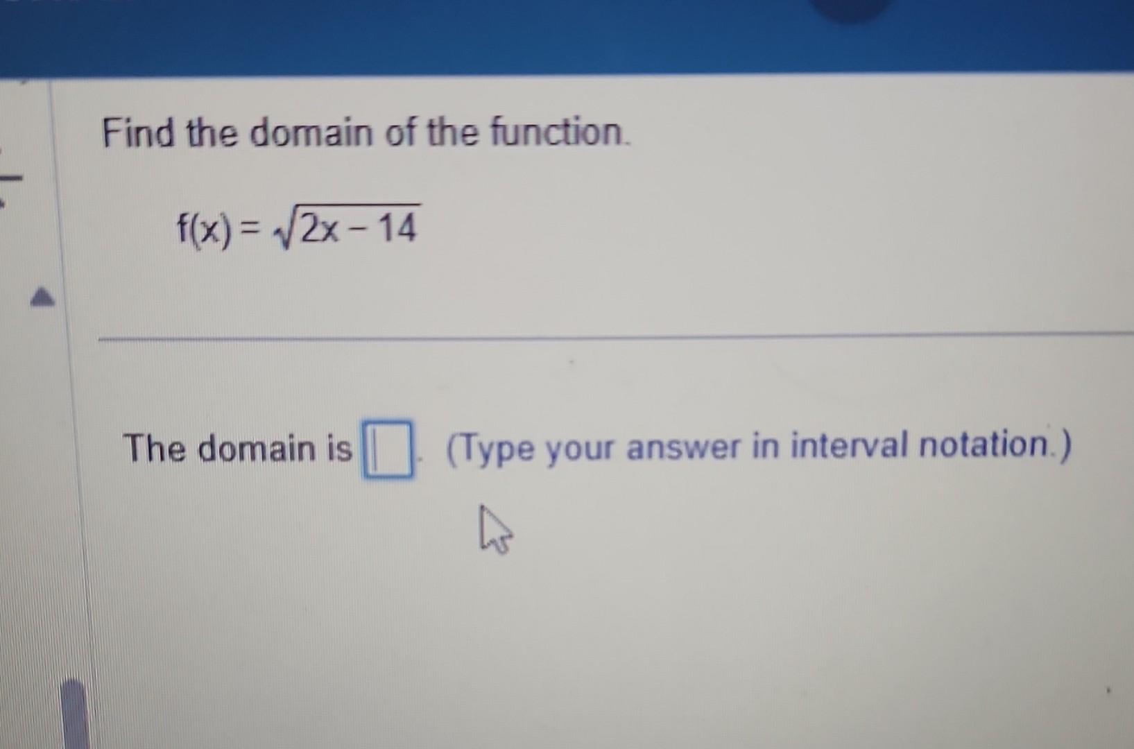 solved-find-the-domain-of-the-function-f-x-2x-14-the-chegg