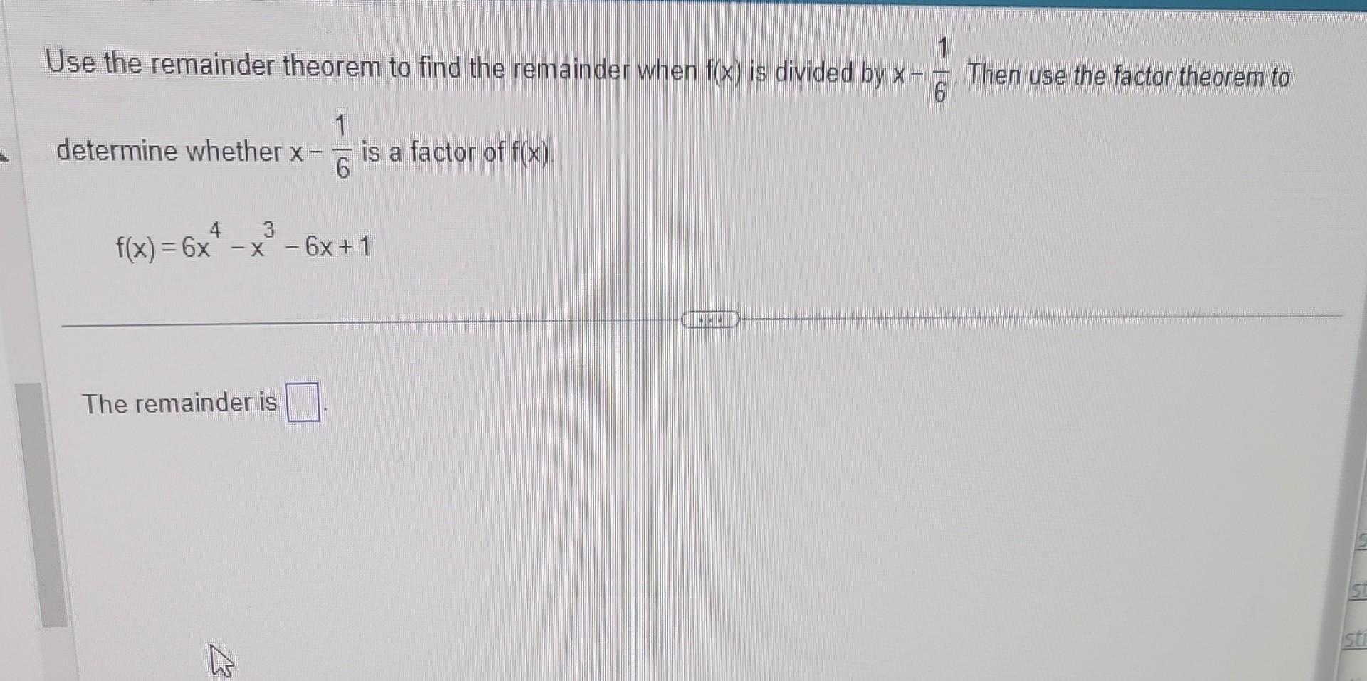 solved-use-the-remainder-theorem-to-find-the-remainder-when-chegg