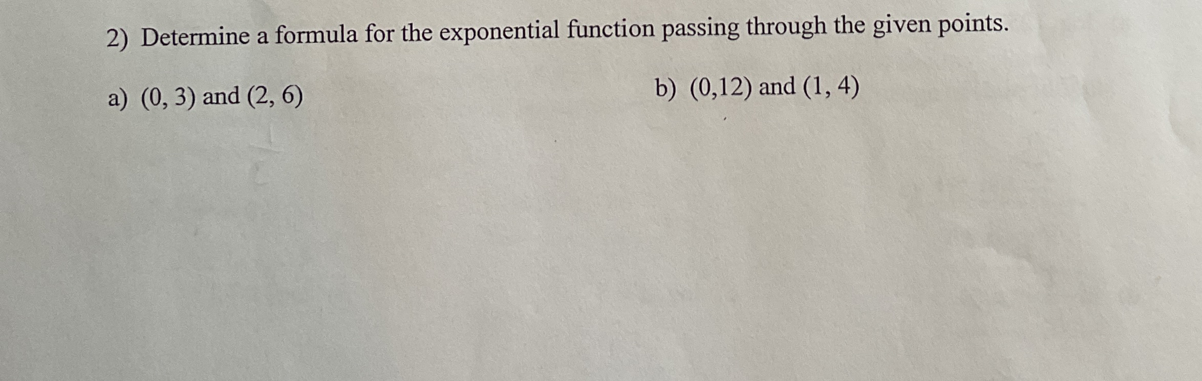 Solved Determine a formula for the exponential function | Chegg.com