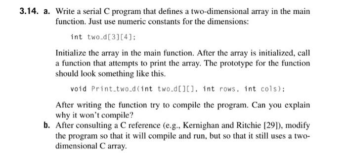 Solved 14. a. Write a serial C program that defines a | Chegg.com