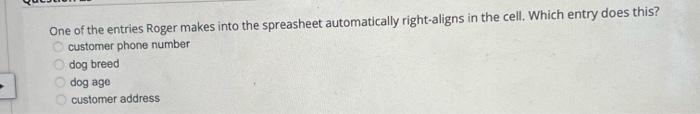 Solved One of the entries Roger makes into the spreasheet | Chegg.com