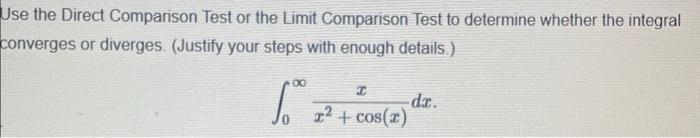 Solved Use The Direct Comparison Test Or The Limit | Chegg.com