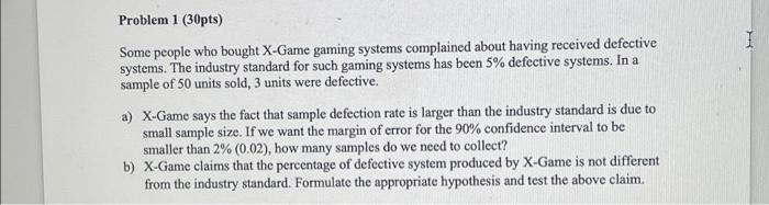 Solved Some people who bought X-Game gaming systems | Chegg.com