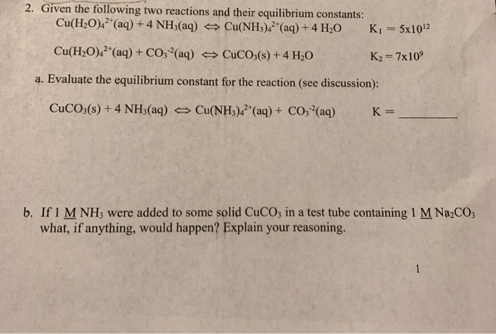 Solved 2. Given the following two reactions and their | Chegg.com