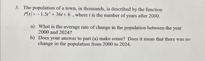 Solved The population of a town, in thousands, is described | Chegg.com